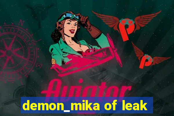 demon_mika of leak